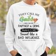 Gabby Grandma Gift They Call Me Gabby Because Partner In Crime Sweatshirt Gifts for Him