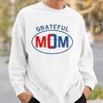 Grateful Mom Worlds Greatest Mom Mothers Day Sweatshirt Gifts for Him