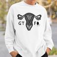 Gtfo Uterus Black Print Perfect Gift Sweatshirt Gifts for Him