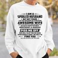 I Am A Spoiled Husband But Not Yours V2 Sweatshirt Gifts for Him