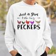 Just A Girl Who Loves Peckers 863 Shirt Sweatshirt Gifts for Him