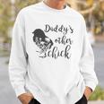 Kids Daddys Other Chick Baby Sweatshirt Gifts for Him