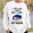 Marty Name Gift Marty I Am Who I Am Sweatshirt Gifts for Him