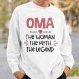 Oma Grandma Gift Oma The Woman The Myth The Legend Sweatshirt Gifts for Him