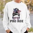 Pro 1973 Roe Cute Messy Bun Mind Your Own Uterus Sweatshirt Gifts for Him