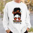 Teacher African Women Messy Bun Teach Black History Month Sweatshirt Gifts for Him