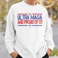 Ultra Maga And Proud Of It V14 Sweatshirt Gifts for Him