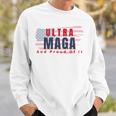 Ultra Maga And Proud Of It V17 Sweatshirt Gifts for Him