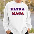 Utra Maga Support Sweatshirt Gifts for Him