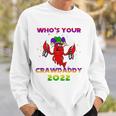 Whos Your Crawdaddy Crawfish Flag Mardi Gras Kids Men Women Sweatshirt Gifts for Him