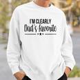 Womens Im Clearly Dads Favorite Son Daughter Funny Cute Sweatshirt Gifts for Him
