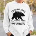 Yellowstone National Park Wyoming Bear Nature Hiking Sweatshirt Gifts for Him