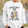 Yeye Grandpa Gift Worlds Best Dog Yeye Sweatshirt Gifts for Him