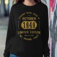 1949 October Birthday Gift 1949 October Limited Edition Sweatshirt Gifts for Her