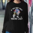 4Th Of July If You Aint First George Sloshington Beer Lover Sweatshirt Gifts for Her