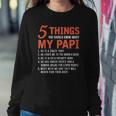 5 Things You Should Know About My Papi Funny Fathers Day Sweatshirt Gifts for Her