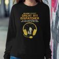911 Dispatcher Dad Dispatching Daddy Father Fathers Day Sweatshirt Gifts for Her