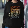 All I Need Is This Guitar Player Guitarist Music Band 16Ya16 Sweatshirt Gifts for Her