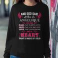 Angelique Name Gift And God Said Let There Be Angelique Sweatshirt Gifts for Her
