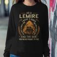 As A Lemire I Have A 3 Sides And The Side You Never Want To See Sweatshirt Gifts for Her