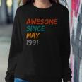 Awesome Since May 1991 Sweatshirt Gifts for Her