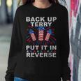 Back Up Terry Put It In Reverse Firework Funny 4Th Of July Sweatshirt Gifts for Her