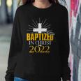 Baptized In Christ 2022 Christian Tee Baptism Faith Sweatshirt Gifts for Her