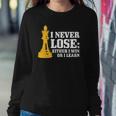 Chess I Never Lose Either I Win Or I Learn Chess Player Sweatshirt Gifts for Her