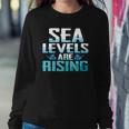 Climate Change Sea Level Rising Gift Sweatshirt Gifts for Her