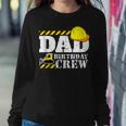 Dad Birthday Crew Construction Birthday Party Supplies Sweatshirt Gifts for Her