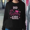 Dad Of The Birthday Girl Cute Pink Matching Family Sweatshirt Gifts for Her