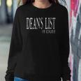 Deans List Of Course Funny College Student Recognition Sweatshirt Gifts for Her