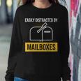 Easily Distracted By Mailboxes Design For A Postal Worker Sweatshirt Gifts for Her