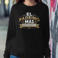 El Padrino Mas Chingon Mexican Godfather Funny Padre Quote Sweatshirt Gifts for Her