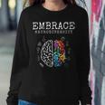 Embrace Neurodiversity Funny V2 Sweatshirt Gifts for Her