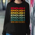 Enough End Gun Violence Awareness Day Wear Orange Sweatshirt Gifts for Her