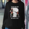 Father And Son Best Buddies Forever Fist Bump Dirt Bike Sweatshirt Gifts for Her