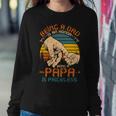 Father Grandpa Being A Dad Is An Honor Being A Papa Is Priceless3 Family Dad Sweatshirt Gifts for Her