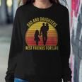 Father Grandpa Dad And Daughters Best Friends For Life Vintage137 Family Dad Sweatshirt Gifts for Her