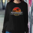 Fatherhood Is A Walk In The Park Funny Sweatshirt Gifts for Her