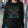 Feliz Navi Dad Ugly Christmas Design Multic Classic Sweatshirt Gifts for Her