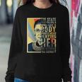 Feminist Ruth Bader Ginsburg Pro Choice My Body My Choice Sweatshirt Gifts for Her