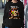 Follow The Bunny He Has Chocolate Sweatshirt Gifts for Her