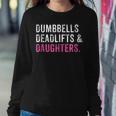 Funny Gym Workout Fathers Day Dumbbells Deadlifts Daughters Sweatshirt Gifts for Her