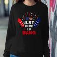 Funny Patriotic Im Just Here To Bang 4Th Of July Fireworks Sweatshirt Gifts for Her