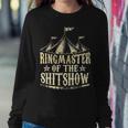 Funny Ringmaster Of The Shitshow Circus Staff Shit Show Sweatshirt Gifts for Her