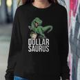 Funny Trader Investor Stock Market Dollar Moneyrex Saurus Sweatshirt Gifts for Her