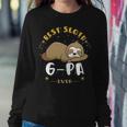 G Pa Grandpa Gift Best Sloth G Pa Ever Sweatshirt Gifts for Her