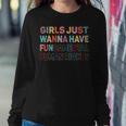 Girls Just Want To Have Fundamental Human Rights Feminist V2 Sweatshirt Gifts for Her