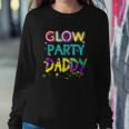 Glow Party Clothing Glow Party Glow Party Daddy Sweatshirt Gifts for Her